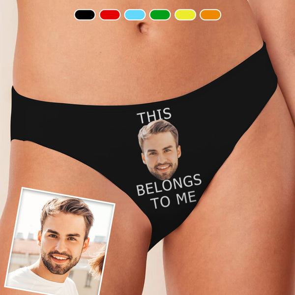 Custom Boyfriend Face Belongs To Me Women's Sexy Thong Underwear Valentines Day Gift